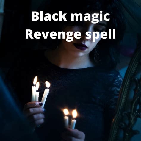 Black Magic Revenge Spell Secret Of Spells
