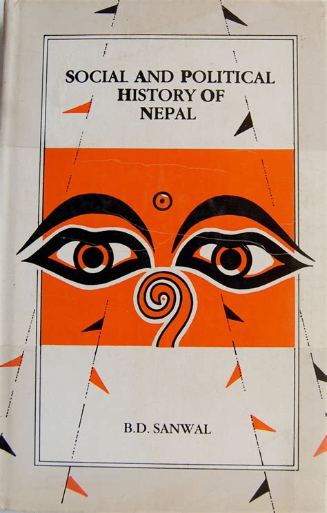 Social And Political History Of Nepal By Bd Sanwal Goodreads