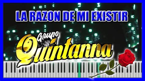 La Razon De Mi Existir Grupo Quintanna Piano Tutorial Pista