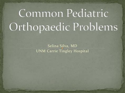 Ppt Common Pediatric Orthopaedic Problems Powerpoint Presentation Free Download Id2750375