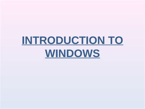 Introduction To Microsoft Windows Ppt