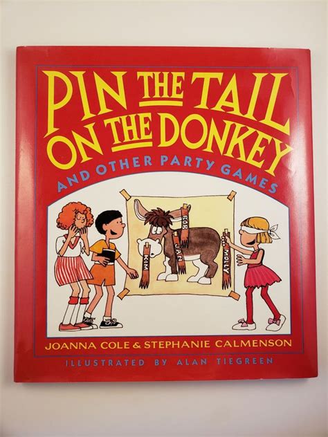Pin The Tail On The Donkey And Other Party Games Joanna Cole