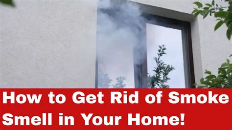 How To Get Rid Of Smoke Smell In Your Home Quick Guide