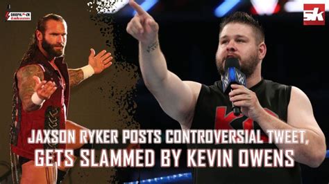 Jaxson Ryker Posts Controversial Tweet Gets Slammed By Kevin Owens
