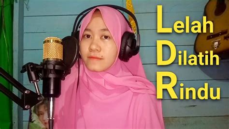 Chintya Gabriella Lelah Dilatih Rindu Yanti Music Cover Youtube