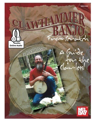 Clawhammer Banjo From Scratch A Guide For The Claw Less By Levenson