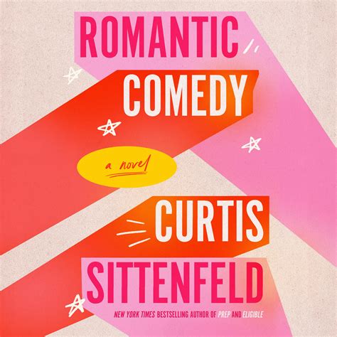 Romantic Comedy Audiobook By Curtis Sittenfeld — Audiobooks And Podcasts