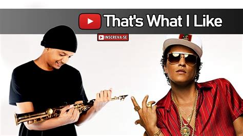 Thats What I Like Bruno Mars Saxofone Cover Youtube