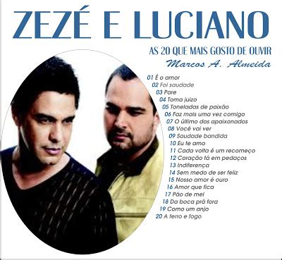 Só aqui você encontra as melhores músicas zezé di camargo e luciano e lançamentos de sucessos do momento! Blog Acervo Musical: ZEZÉ DI CAMARGO E LUCIANO - AS 20 MAIS