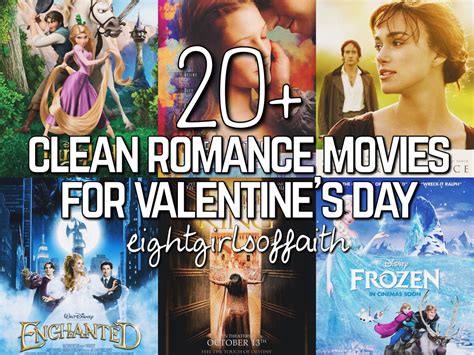 20 Clean Romance Movies For Valentines Day Eight Girls Of Faith