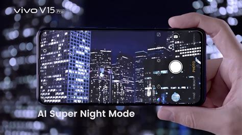 Vivo V15 Pro 48mp Ai Triple Camera With Ai Super Night Mode Youtube