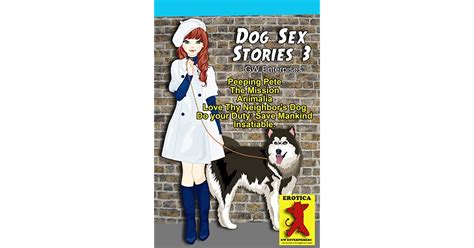 Dog Sex Stories 3 By Gw Enterprises