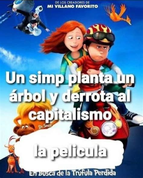 niño anticapitalista simp la pelicula meme by memes baratos1 memedroid