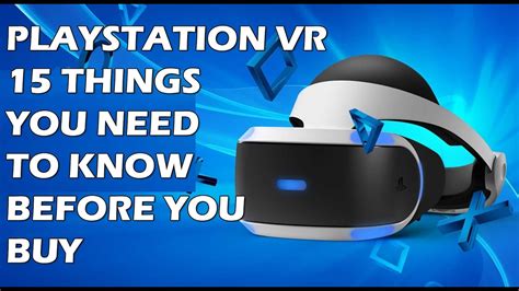 15 Things You Need To Know Before You Buy A Playstation Vr Youtube