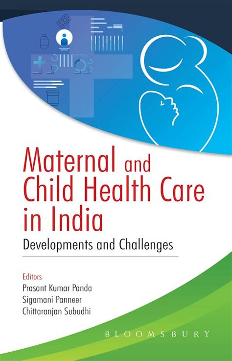 Maternal And Child Health Care In India Developments And Challenges