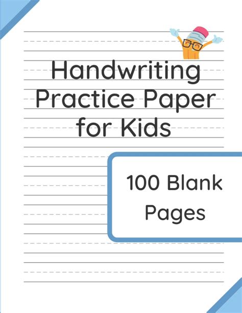 Handwriting Practice Paper For Kids 100 Blank Pages Of Kindergarten