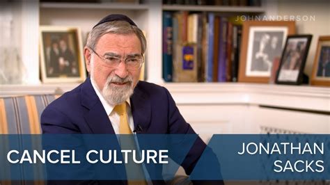 Rabbi Jonathan Sacks On Cancel Culture Clip Youtube