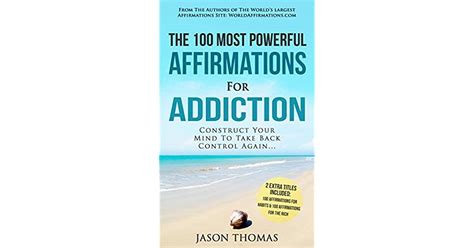 Affirmations The 100 Most Powerful Affirmations For Addiction 2