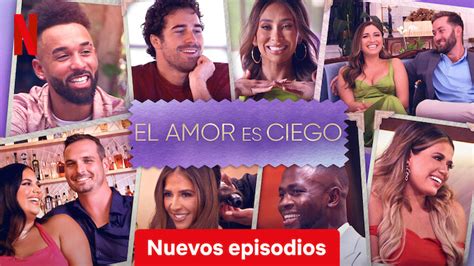 Netflix Novedades On Twitter El Amor Es Ciego Temporada 3 Nuevos Episodios Un Nuevo Grupo