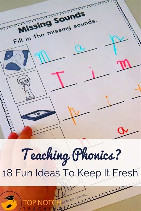 Teaching Phonics 18 Fun Ideas To Keep It Fresh Top Notch Teaching