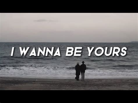 Arctic Monkeys I Wanna Be Yours Lyrics Youtube