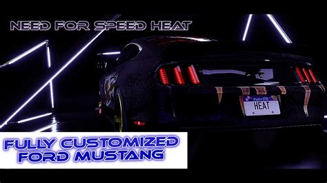 Fully Customized Ford Mustang Game Play Need For Speed Heat Youtube
