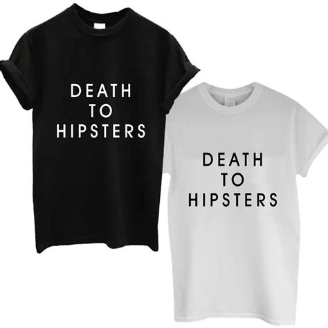 Buy Harajuku Women Tshirt Death To Hipsters Letters