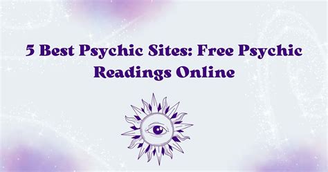 5 Best Psychic Sites With Accurate Psychic Readings Online Market