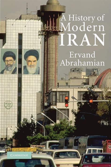 A History Of Modern Iran 9780521528917 Abrahamian Ervand