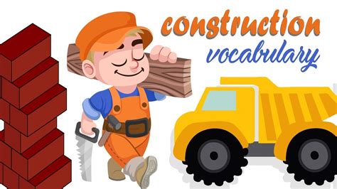Construction English Vocabulary Kids Vocabulary Toddler Learning