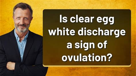Is Clear Egg White Discharge A Sign Of Ovulation Youtube