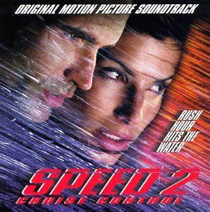 Nathan parker, todd stein starring: Speed 2: Cruise Control (soundtrack) - Wikipedia