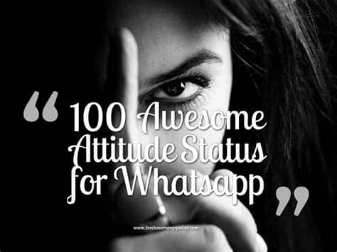 Then this account only for you.here you can enjoy all the latest and best whatsapp status videos. 100+ Awesome Attitude Status for Whatsapp - Freshmorningquotes