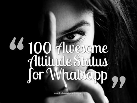 100  Awesome Attitude Status for Whatsapp - Freshmorningquotes