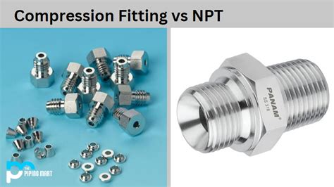 Compression Fitting Vs Npt What S The Difference