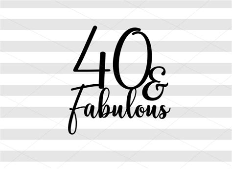 40 And Fabulous 40th Birthday T Graphic By Hayley Dockery