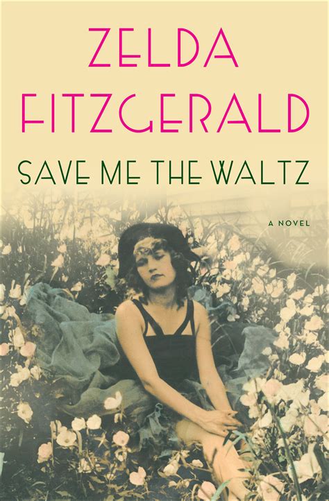Save Me The Waltz EBook By Zelda Fitzgerald Official Publisher Page Simon Schuster