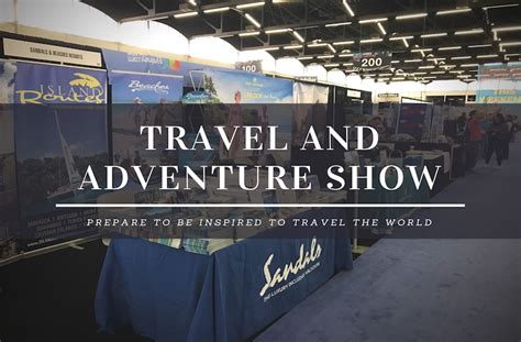 Travel And Adventure Show How To Inspire Your Wanderlust