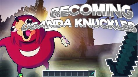 Becoming Uganda Knuckles In Minecraft Youtube