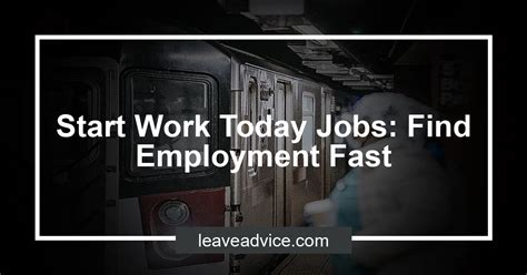 Start Work Today Jobs Find Employment Fast
