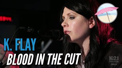 K Flay Blood In The Cut Live At The Edge YouTube