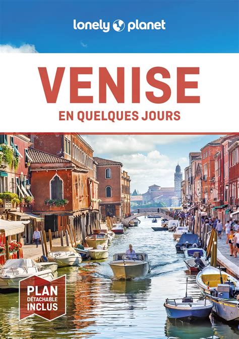 Amazonfr Venise En Quelques Jours 6ed Lonely Planet Livres