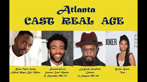 Atlanta Cast Age Youtube