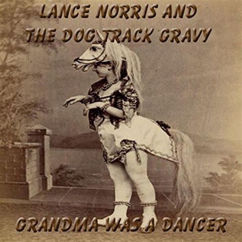 Reverse Cowgirl By Lance Norris And The Dog Track Gravy On Amazon Music