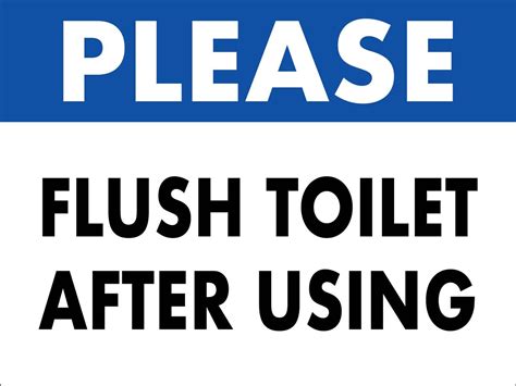 Please Flush Toilet After Using Sign New Signs