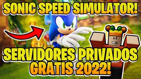 Actualizado ¡servidores Privados Gratis De Sonic Speed Simulator Roblox