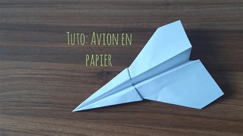 Comment Faire Un Avion En Papier Qui Vole Loin Et Haut Youtube