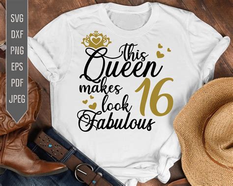 16th Birthday Svg This Queen Makes 16 Look Fabulous Svg Birthday