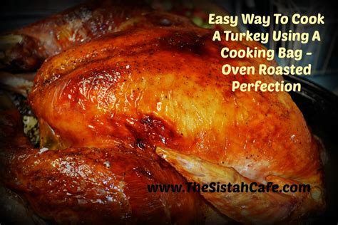 Oven Roasted Turkey Perfection Cooking Oven Roast Oven Roasted Turkey