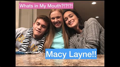 Whats In My Mouth Macy Layne Youtube